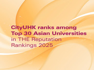 CityUHK ranks among Top 30 Asian Universities in THE Reputation Rankings 2025
