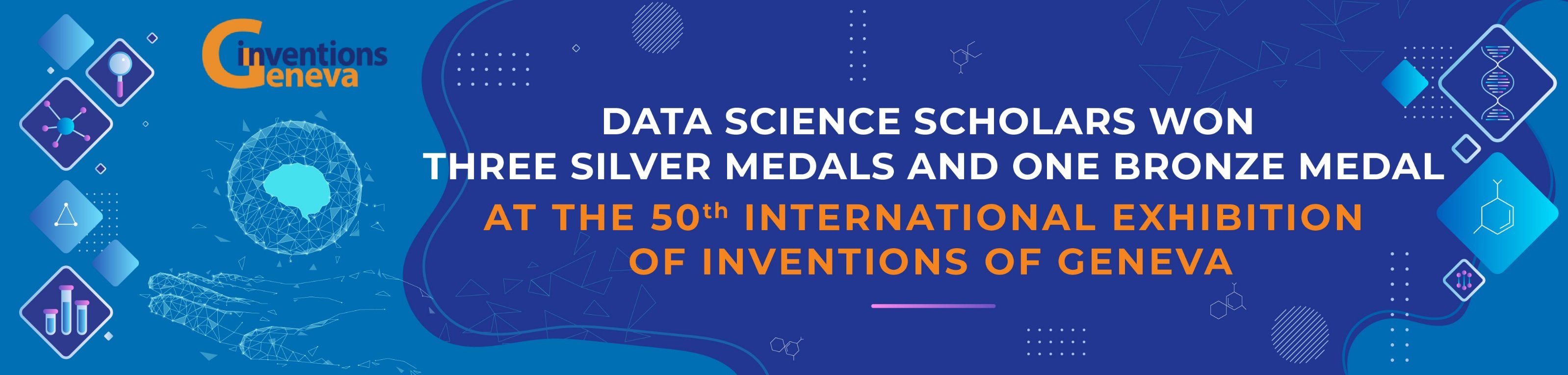 Data Science Scholars Won Three Silver Medals and One Bronze Medal at the 50th International Exhibition of Inventions of Geneva